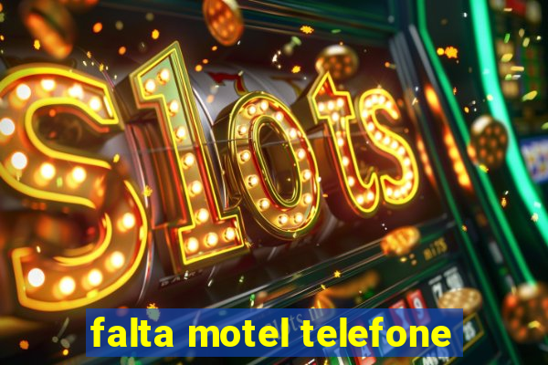 falta motel telefone